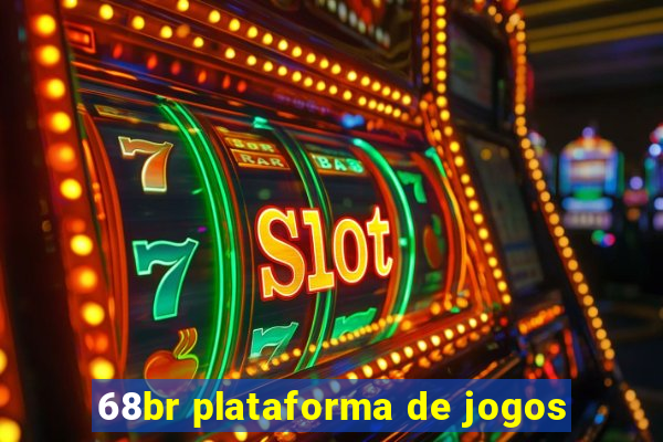 68br plataforma de jogos